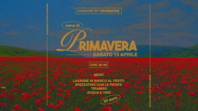 Eccoci arrivati ad un’altra primavera! Sabato 13 Cena di primavera