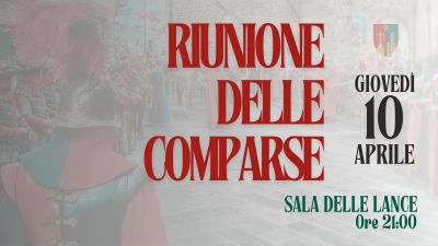 Riunione delle Comparse: giovedì 10 aprile